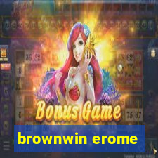 brownwin erome